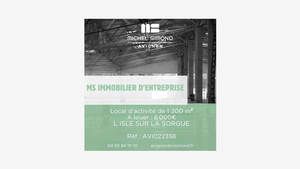A louer local d'activité 1200m² à L'Isle/Sorgue