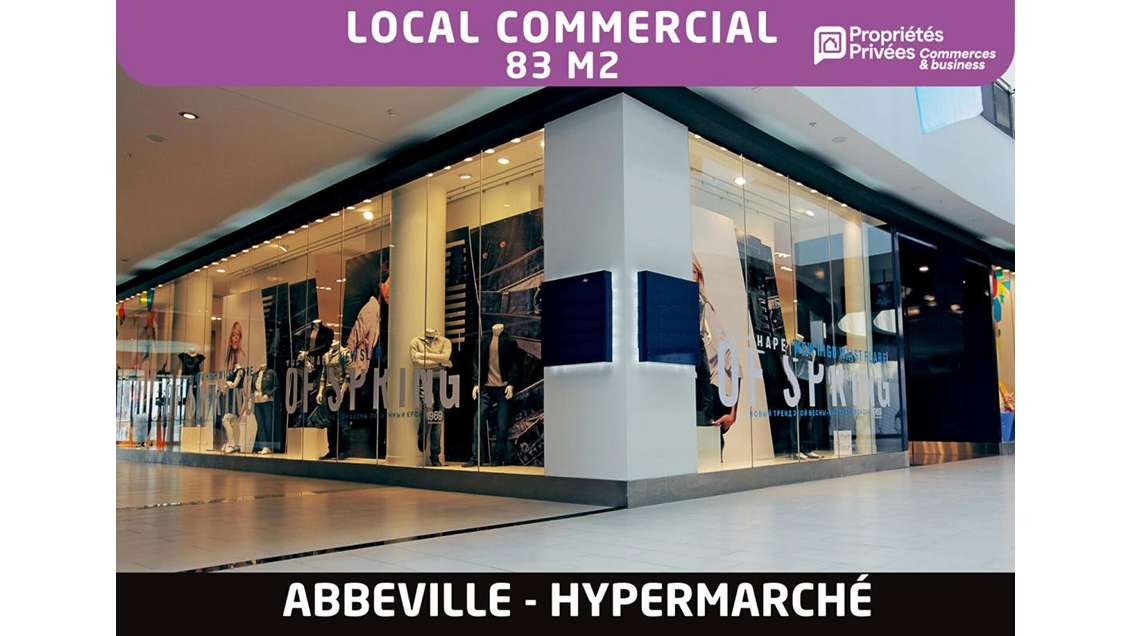 Local commercial 83m² hypermarché Abbeville