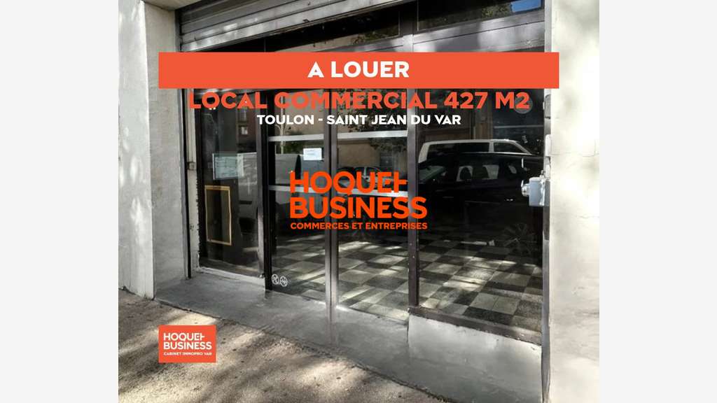 TOULON – LOCAL COMMERCIAL 427 M² – ANCIENNE SUPÉ