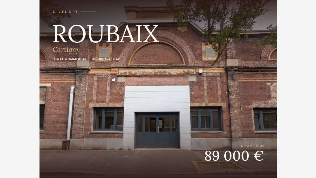 Vente 4 cellules commerciales à Roubaix Cartigny 