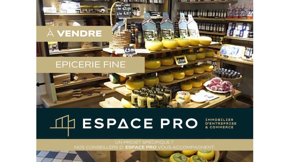 Vente FDC épicerie fine fromagerie Villers-Bocage