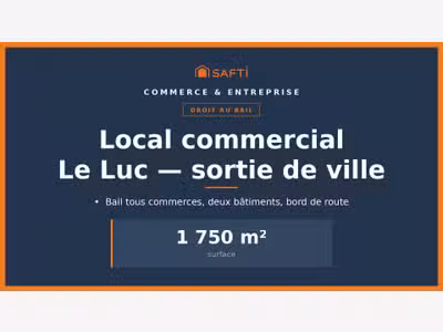 Cède droit au bail 1 750m² tous commerces Le Luc