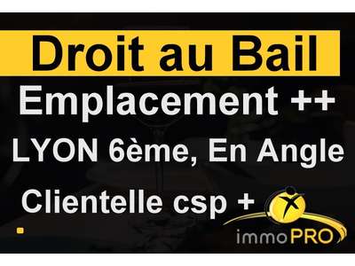 Cession droit au bail Locaux commerciaux - Boutiques à Lyon 6e