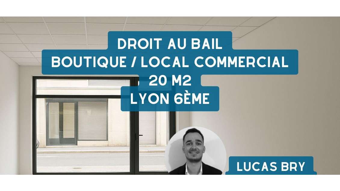 Vente droit au bail commercial 20m² à Lyon 6e