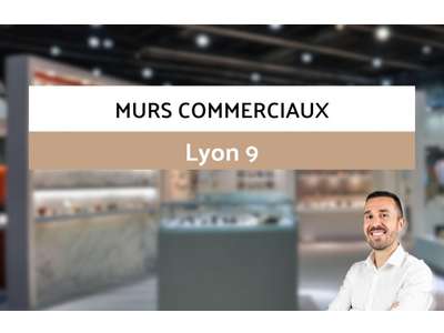 Vente Locaux commerciaux - Boutiques à Lyon 9e