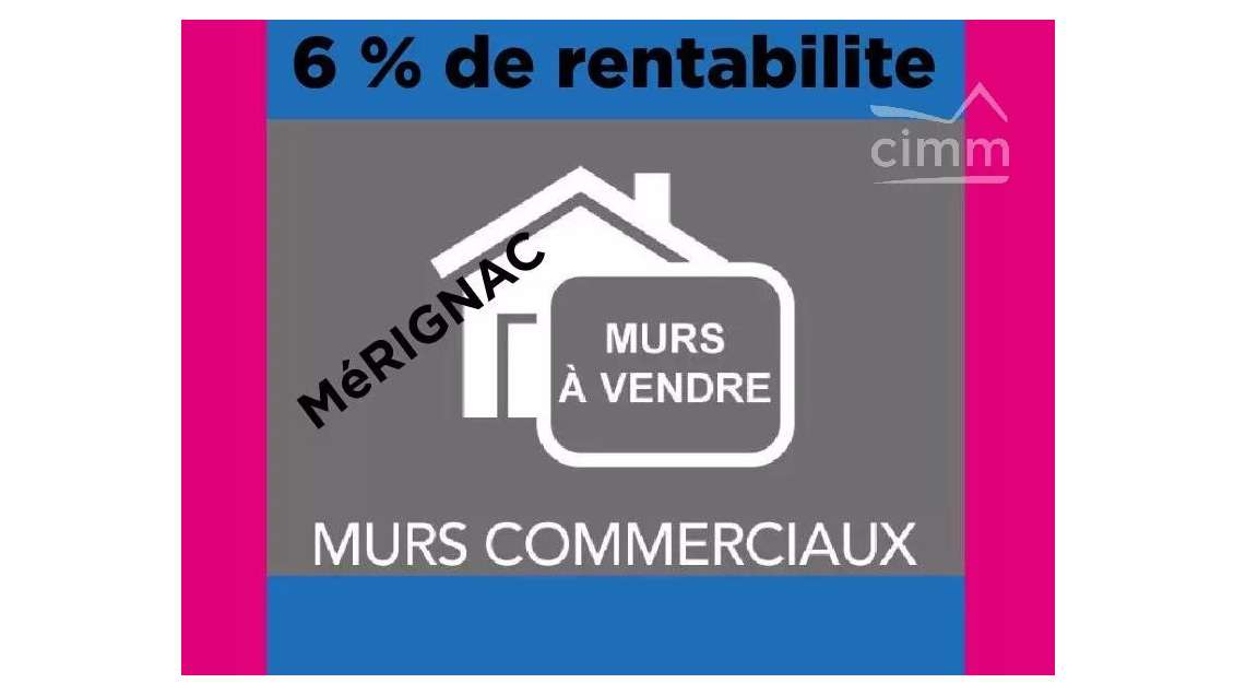 A vendre murs commerciaux rentables à Mérignac