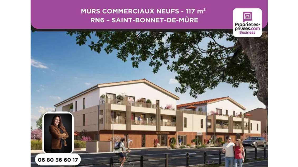 Vente murs neufs 117m² RN6 Saint-Bonnet-de-Mure