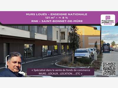 Vente murs loués 121m² RN6 Saint-Bonnet-de-Mure