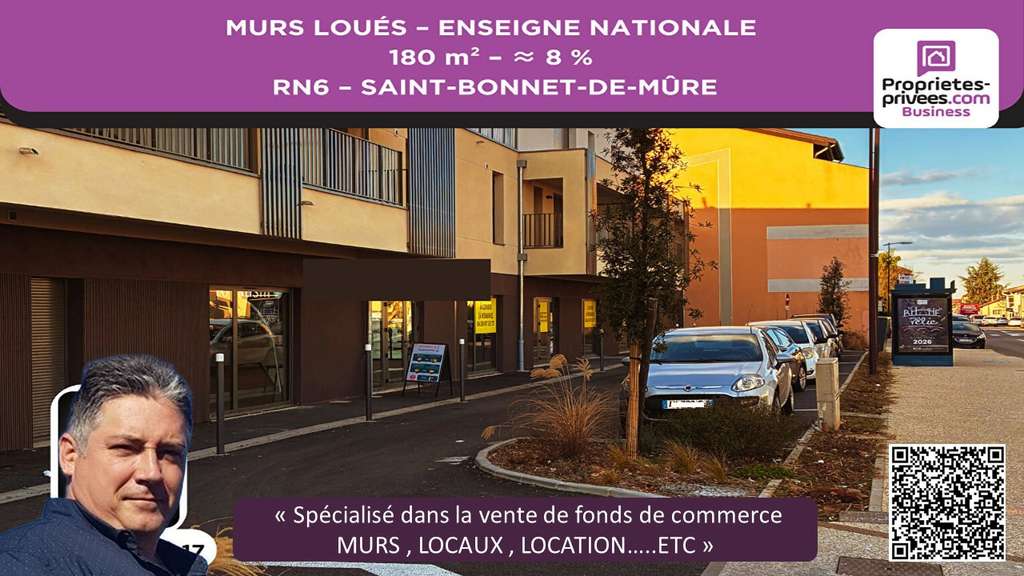 Vente murs loués 180m² RN6 Saint-Bonnet-de-Mure