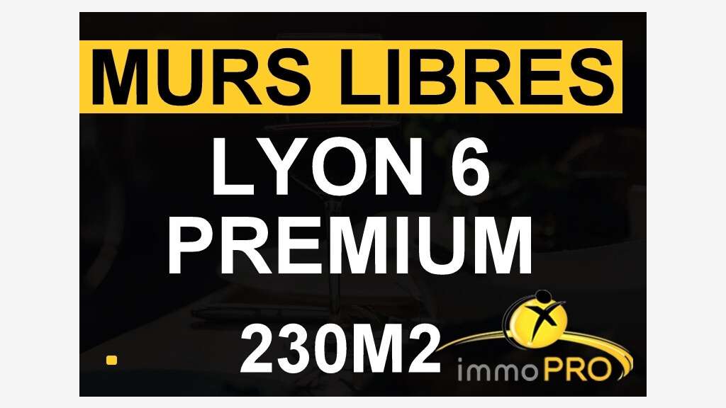 Vente murs commerciaux de 230m² à Lyon 69006
