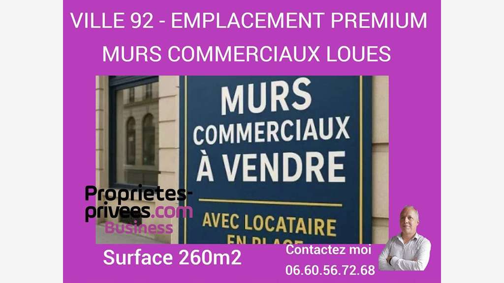 AV murs commerciaux loués 260m² empl premium 92