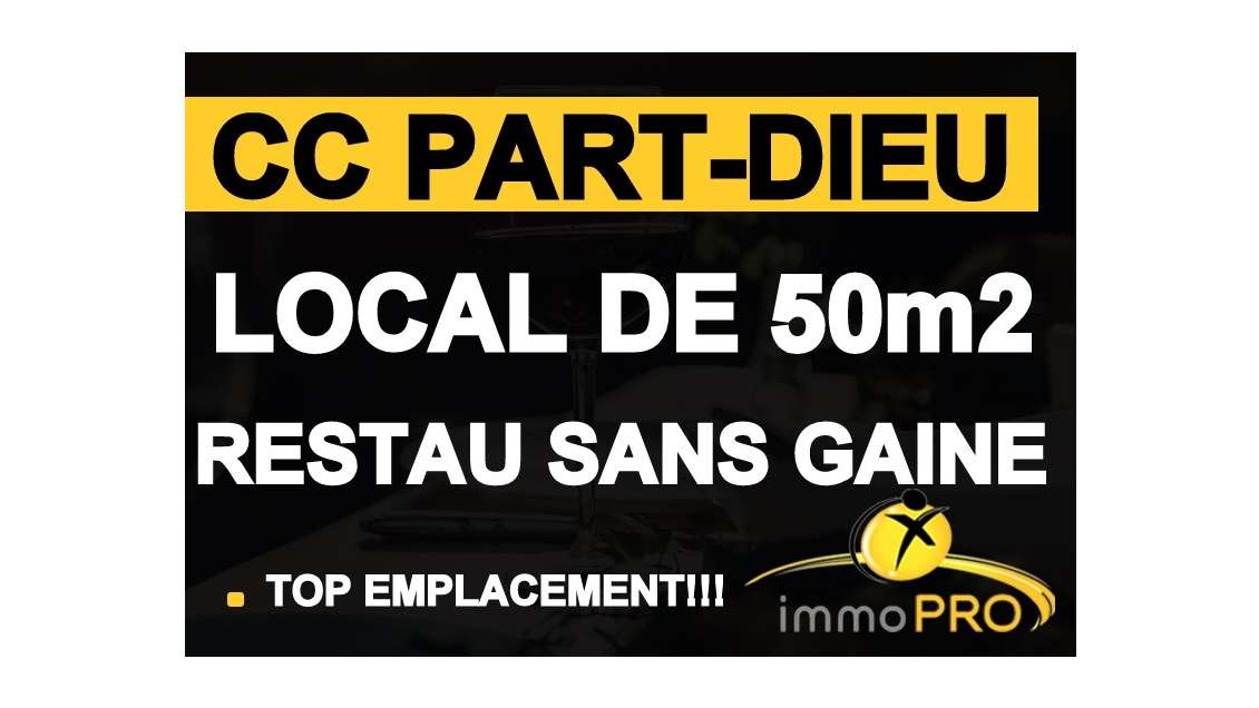 Opportunité très rare centre commercial Part-Dieu