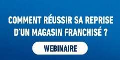 BUREAU VALLEE - INVITATION WEBINAIRE BUREAU VALLEE "Réussir sa reprise d'un magasin franchisé" du 04/03/25