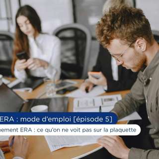 L’accompagnement ERA : ce qu’on ne voit pas sur la plaquette