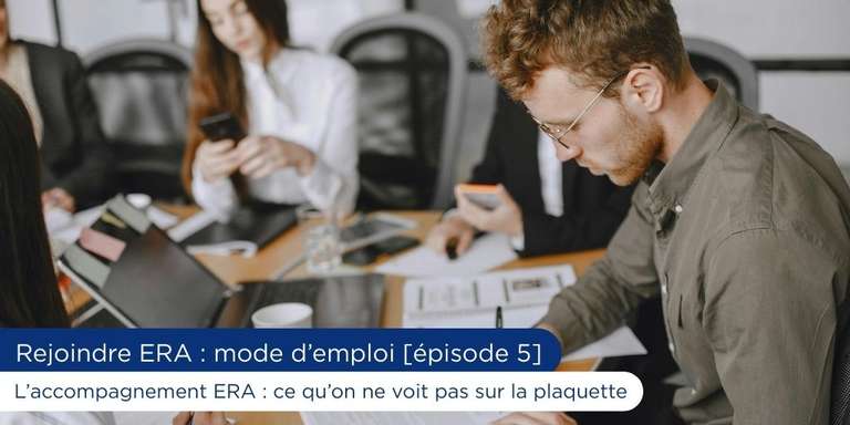 ERA IMMOBILIER - L’accompagnement ERA : ce qu’on ne voit pas sur la plaquette
