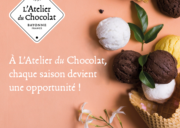 ATELIER DU CHOCOLAT - L’Atelier du Chocolat : une marque en mouvement, tournée vers toutes les saisons