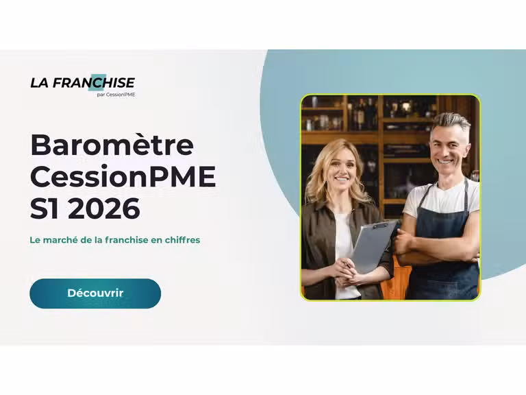 Le marché Franchise en chiffres : le baromètre CessionPME du S1 2026