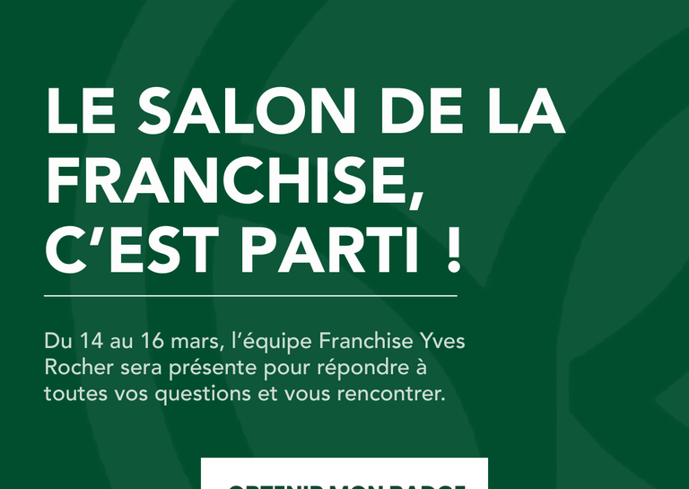 YVES ROCHER - Le salon de la franchise : venez nous rencontrer !