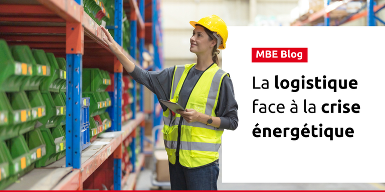 MAIL BOXES ETC. - Logistique et crise énergétique : TPE et PME à la recherche de prestataires spécialisés