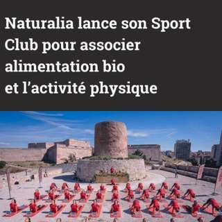 Naturalia lance son Sport Club pour associer alimentation bio et activité physiqu