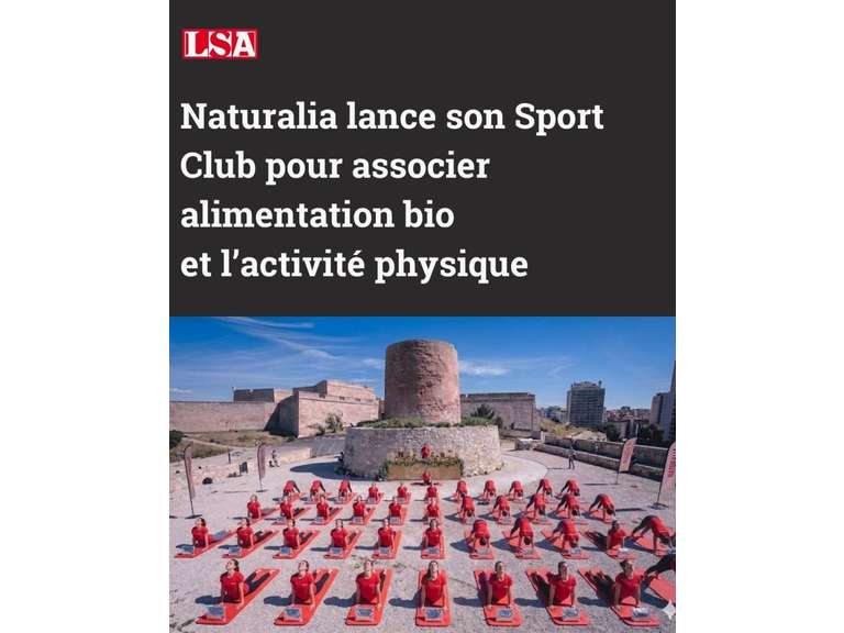 Naturalia lance son Sport Club pour associer alimentation bio et activité physiqu