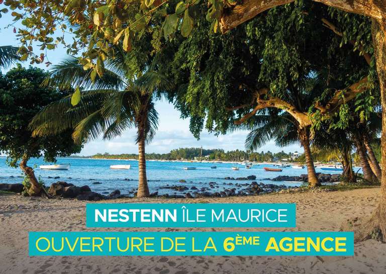 NESTENN - NESTENN ÎLE MAURICE : UNE  6ème AGENCE OUVRE SES PORTES