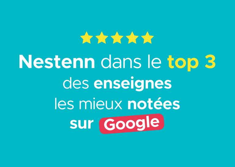 NESTENN - NESTENN : LE RESEAU IMMOBILIER QUI S’IMPOSE DANS LE TOP 3 DES ENSEIGNES LES MIEUX NOTEES SUR GOOGLE