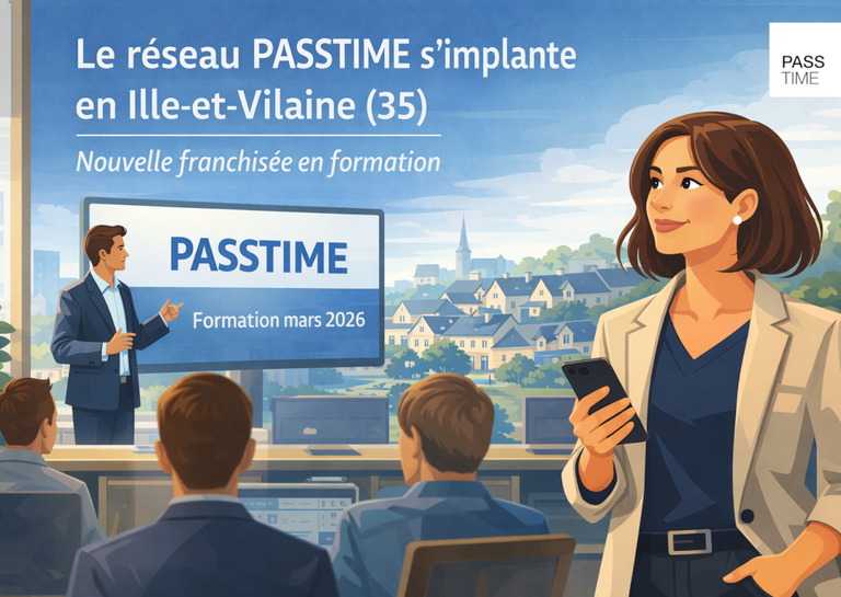 PASSTIME - PASSTIME renforce sa présence en Bretagne avec une nouvelle franchisée en Ille-et-Vilaine (35)