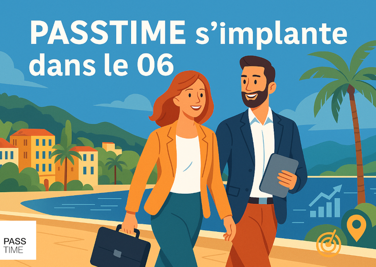 PASSTIME - PASSTIME renforce son maillage dans le 06 : deux nouveaux franchisés en place