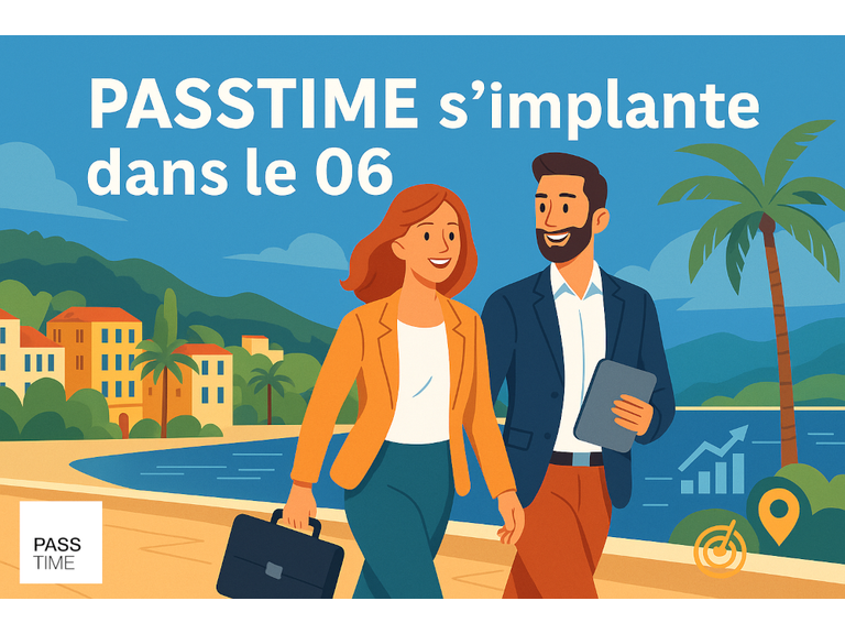 PASSTIME renforce son maillage dans le 06 : deux nouveaux franchisés en place