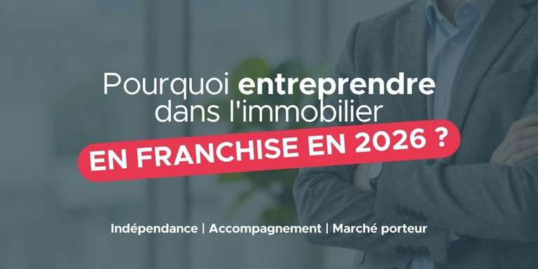 NESTENN - Pourquoi entreprendre dans l'immobilier en 2026 ?