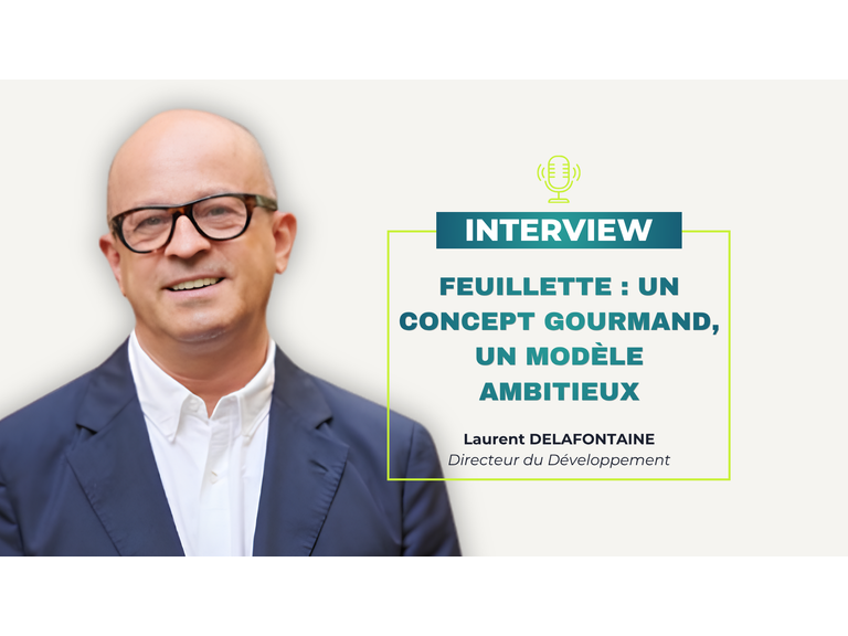 Pourquoi Feuillette est devenu l’une des enseignes franchise les plus désirables du moment ?
