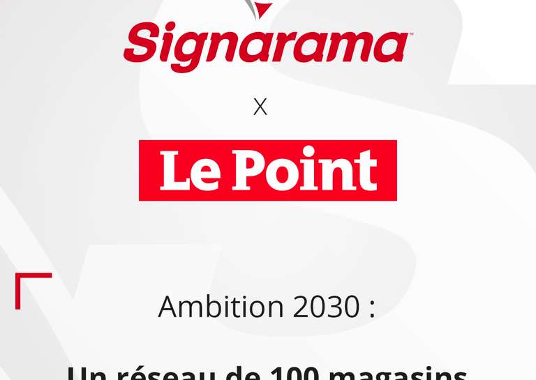 SIGNARAMA - Rejoignez un réseau leader : Signarama vise 100 magasins en 2030