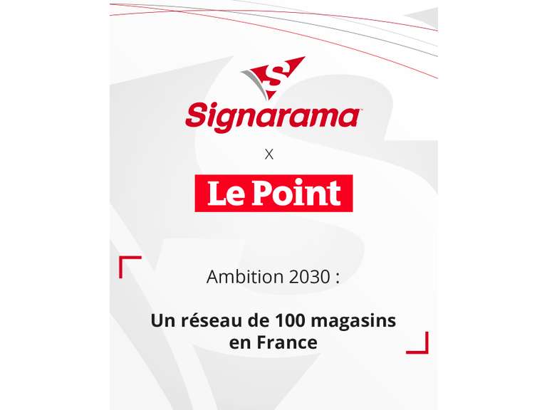 Rejoignez un réseau leader : Signarama vise 100 magasins en 2030