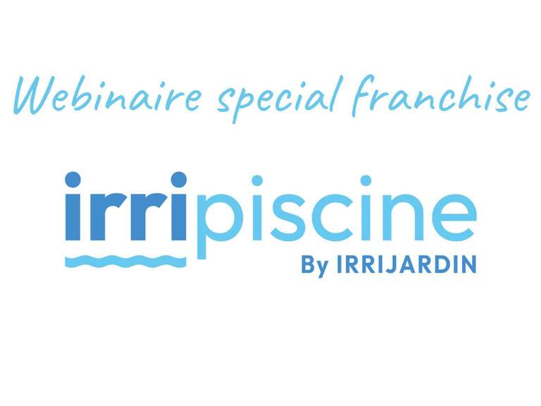 Replay du webinaire franchise Irripiscine