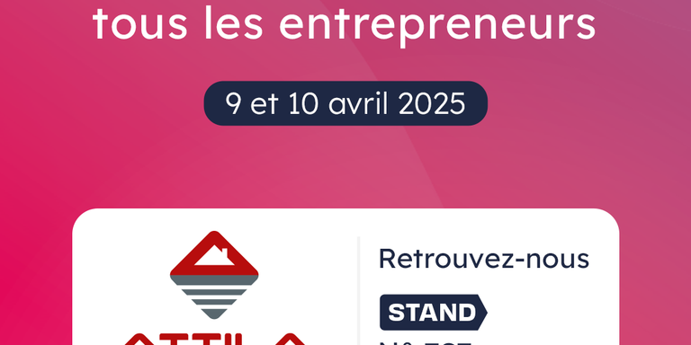 ATTILA - Retrouvez ATTILA au salon Go Entrepreneurs Paris les 9 et 10 avril !