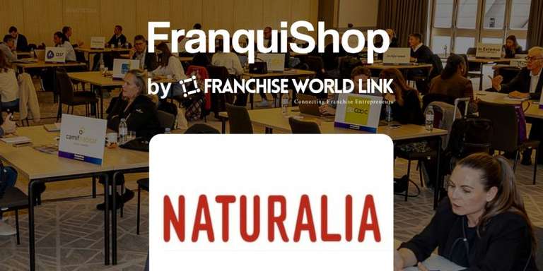 NATURALIA - Salon FranquiShop Lyon 2026 : Lancez-vous dans le bio avec Naturalia ! 🚀