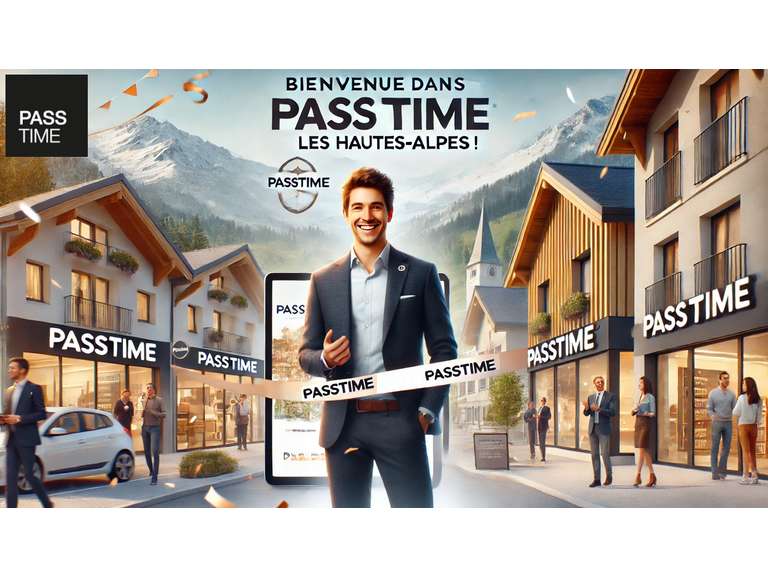 Un Nouveau Franchisé Rejoint le Réseau PASSTIME dans les Hautes-Alpes (05)