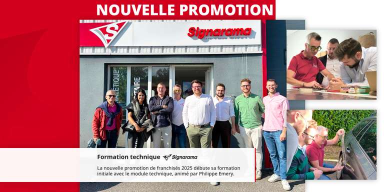 SIGNARAMA - Une nouvelle promotion rejoint l’aventure Signarama !