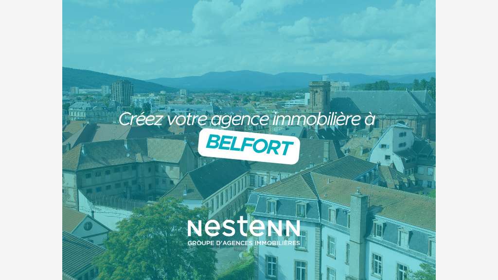 Créez votre agence Nestenn à Belfort