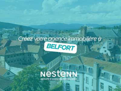 Créez votre agence Nestenn à Belfort