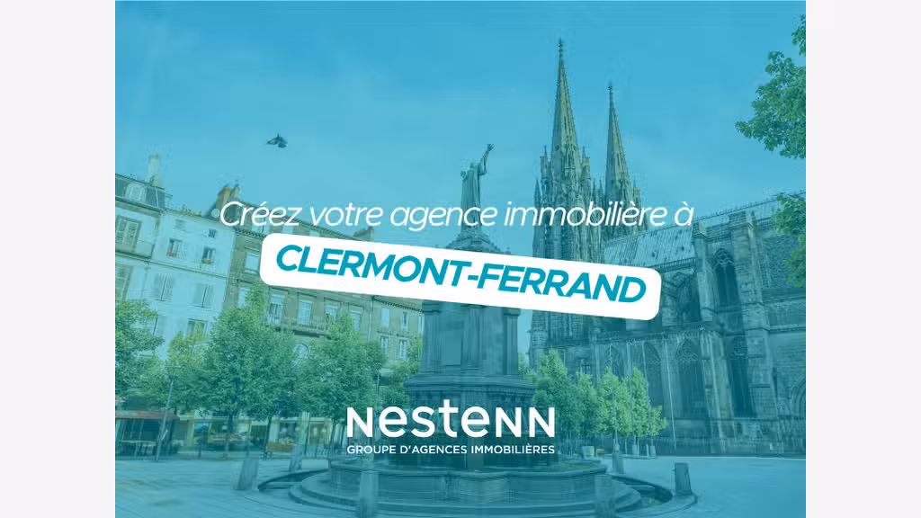 Créez votre agence Nestenn à Clermont-Ferrand