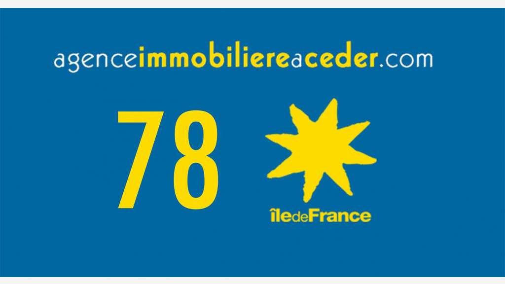Vente Agence Immobilière dans les Yvelines (78) 
