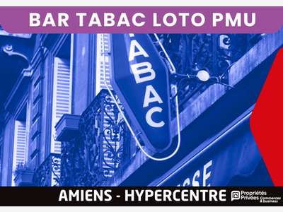 Vente bar Tabac Loto PMU 70m² Hypercentre Amiens