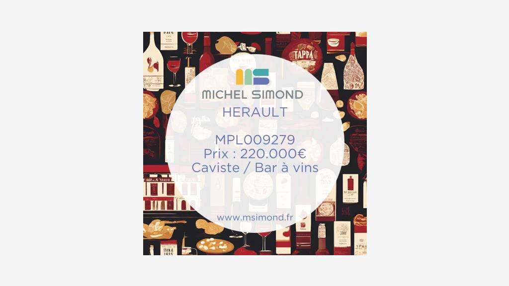 Vente bar à vin bar à tapas caviste dept Hérault