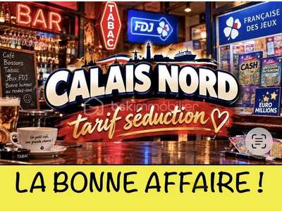 Vente affaire de bar tabac FDJ sur Calais Nord