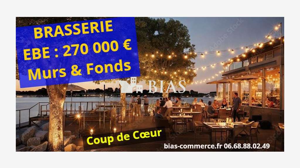 AV brasserie restaurant EBE  270 000 € / 300 000 €