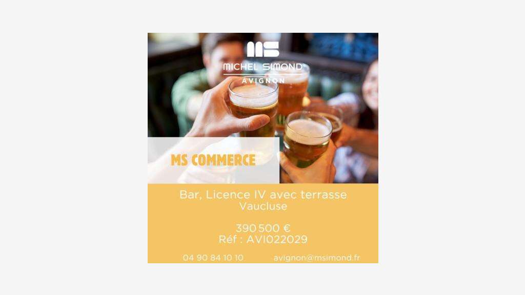Cession bar licence IV avec terrasse en Vaucluse