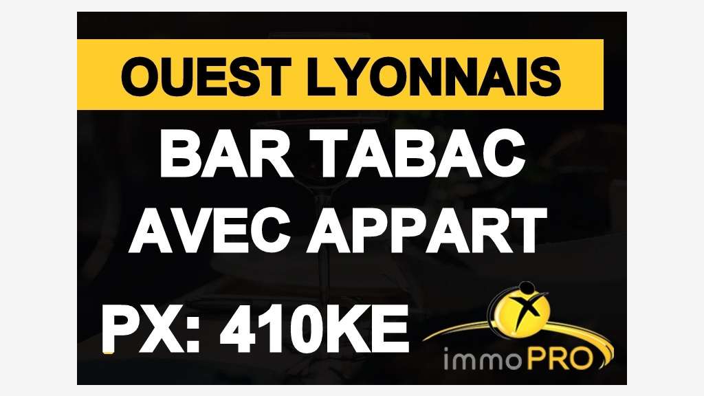 Vente bar tabac sur axe passant Ouest Lyonnais