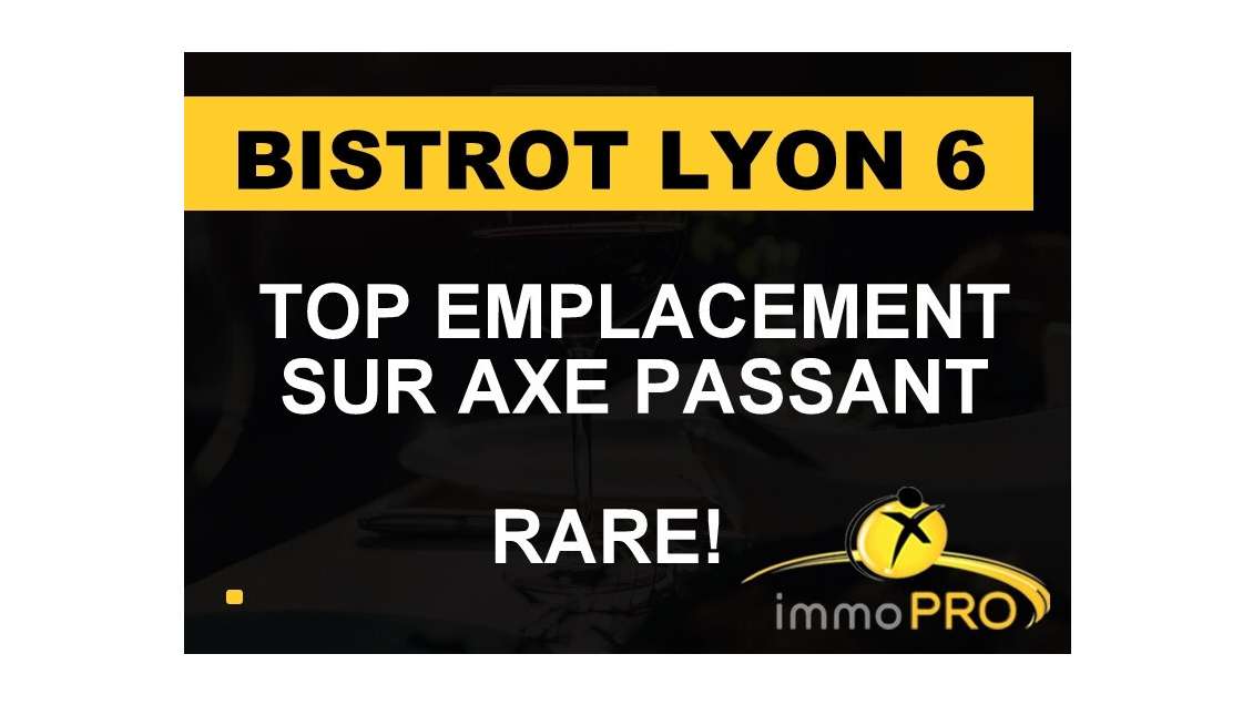 AV bar restaurant idéalement situé Lyon Brotteaux